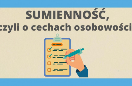 Z cyklu #popsychologicznemu: cechy osobowości - sumienność