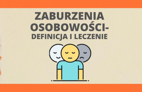 Z cyklu #popsychologicznemu: zaburzenia osobowości