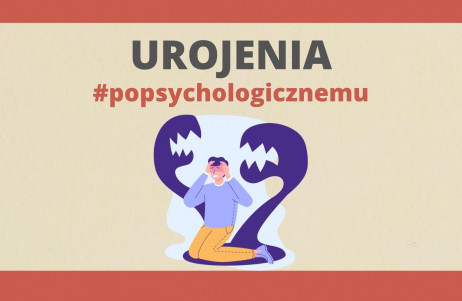 Z cyklu #popsychologicznemu: ujorenia