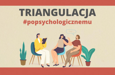 Słowniczek #popsychologicznemu: triangulacja