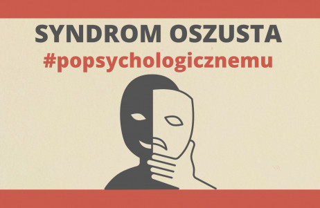 Z cyklu #popsychologicznemu: syndrom oszusta