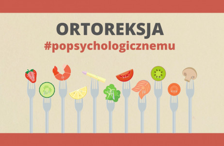 Z cyklu #popsychologicznemu: ortoreksja