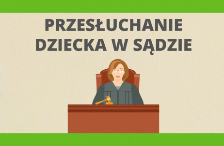 O przygotowaniu dziecka do udzialu w przesluchaniu słów kilka