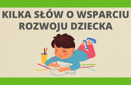 Kilka słów o wsparciu rozwoju dziecka