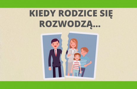 Kiedy rodzice się rozwodzą...